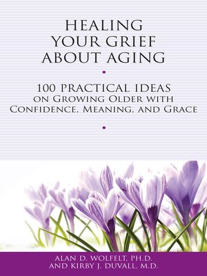 cover image of Healing Your Grief About Aging